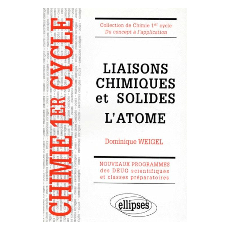Liaisons chimiques et solides - L'atome