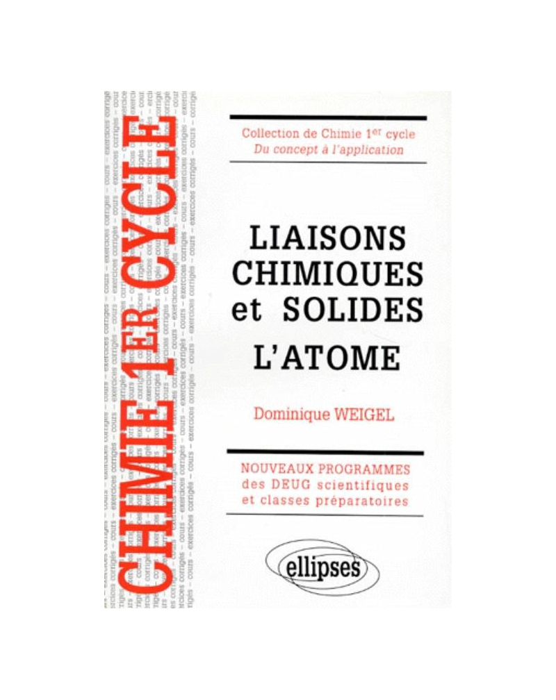 Liaisons chimiques et solides - L'atome