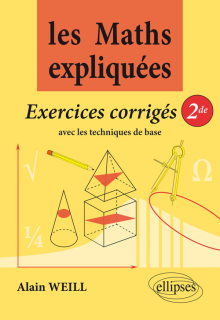 Les Maths expliquées - Les exos corrigés de seconde