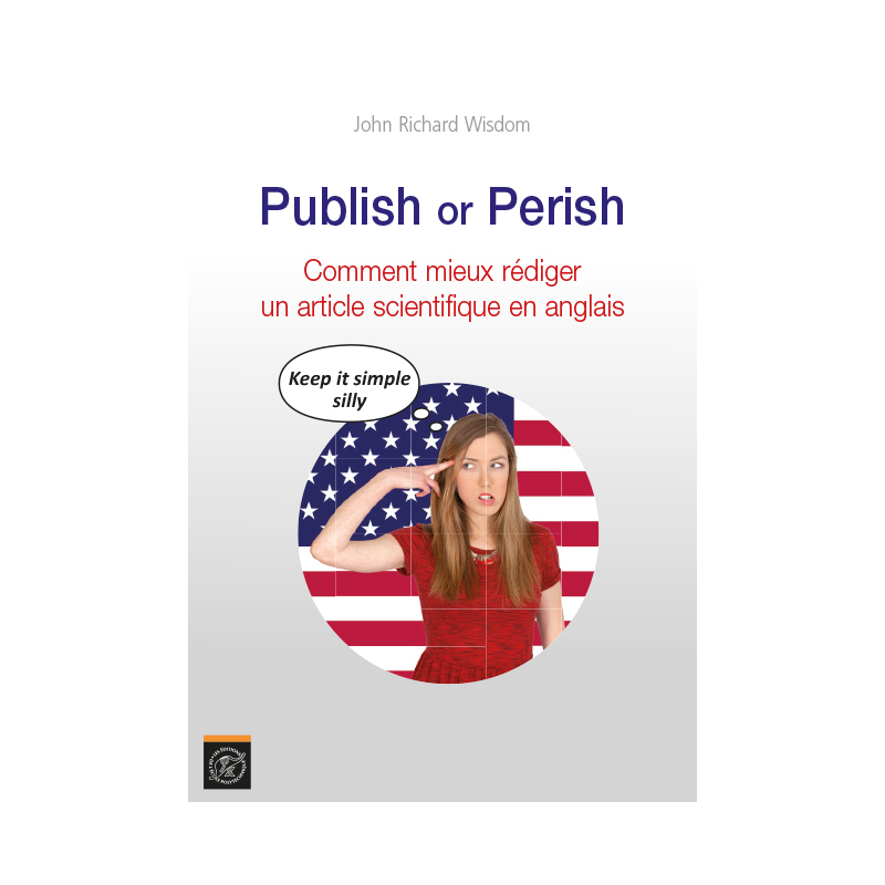 Publish or Perish. Comment mieux rédiger un article scientifique en anglais