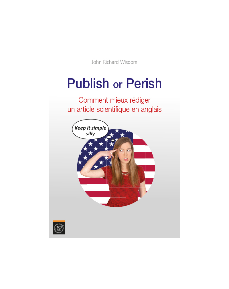 Publish or Perish. Comment mieux rédiger un article scientifique en anglais