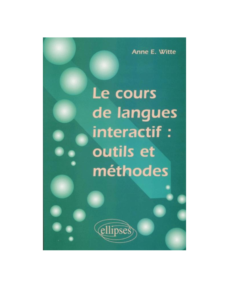 Le cours de langues interactif : outils et méthodes