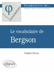 vocabulaire de Bergson (Le)