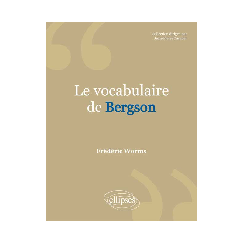 vocabulaire de Bergson (Le)