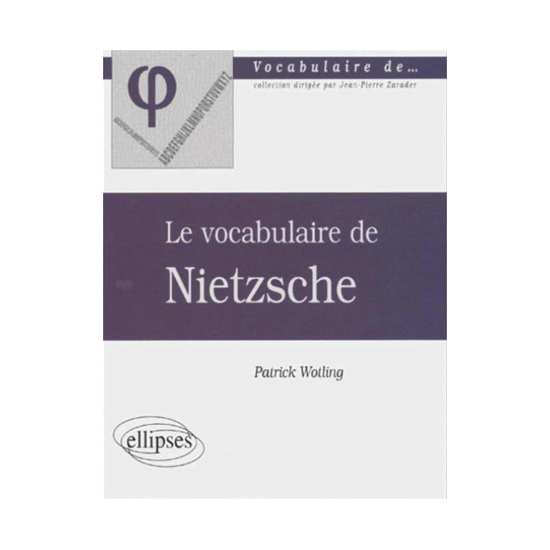 vocabulaire de Nietzsche  (Le)