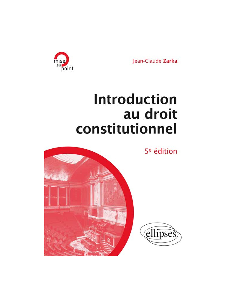Introduction au Droit constitutionnel, 5e édition mise à jour et enrichie