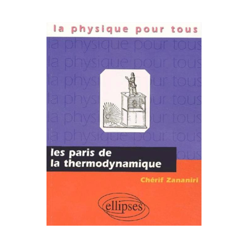 paris de la thermodynamique (Les)