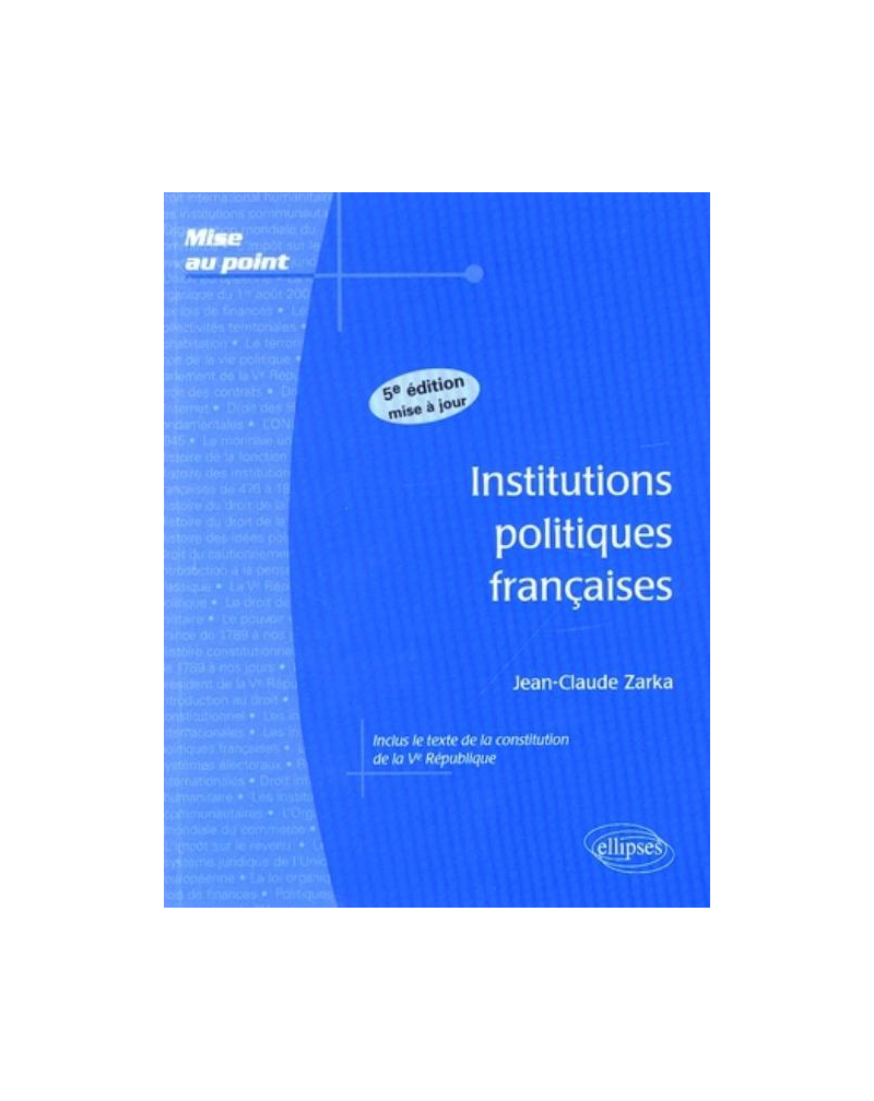 Institutions politiques françaises. 5e édition