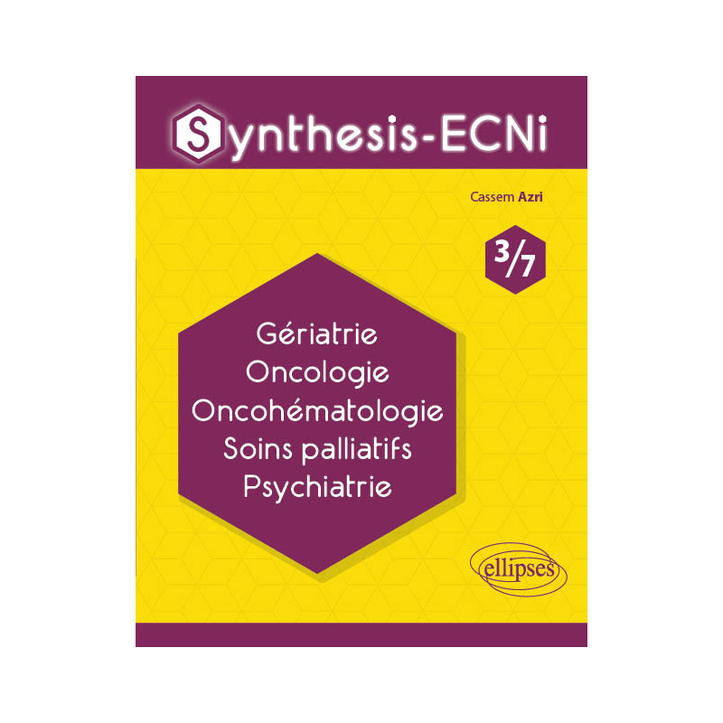 Synthesis-ECNi - 3/7 - Gériatrie Oncologie Oncohématologie Soins palliatifs Psychiatrie
