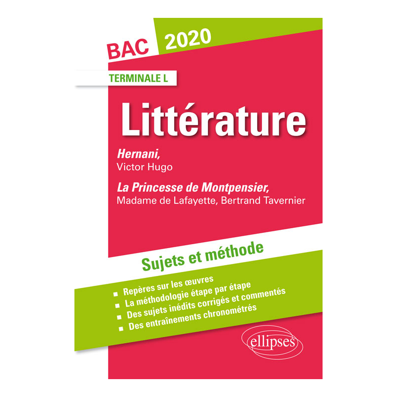 Hernani, Victor Hugo et La princesse de Montpensier, Madame de Lafayette / Bertrand Tavernier. Sujets et méthode. BAC L 2020
