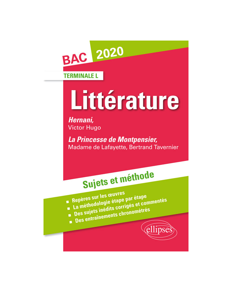 Hernani, Victor Hugo et La princesse de Montpensier, Madame de Lafayette / Bertrand Tavernier. Sujets et méthode. BAC L 2020