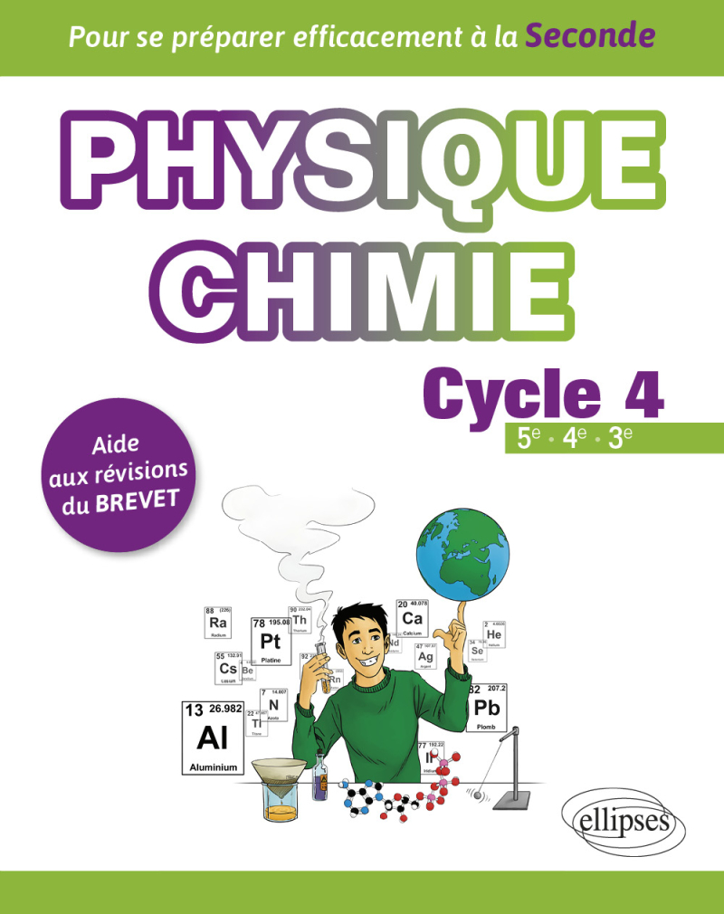 Physique-chimie cycle 4 - Aide aux révisions du Brevet - Pour se préparer efficacement à la Seconde