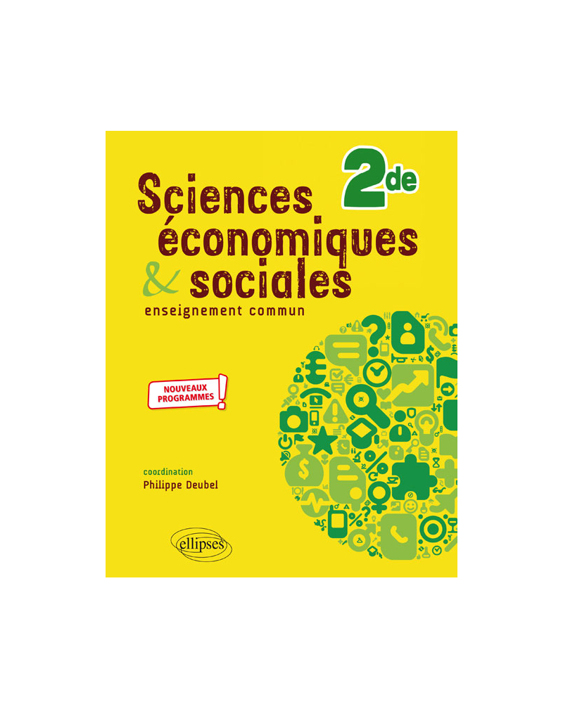 Sciences économiques et sociales - Seconde - nouveaux programmes