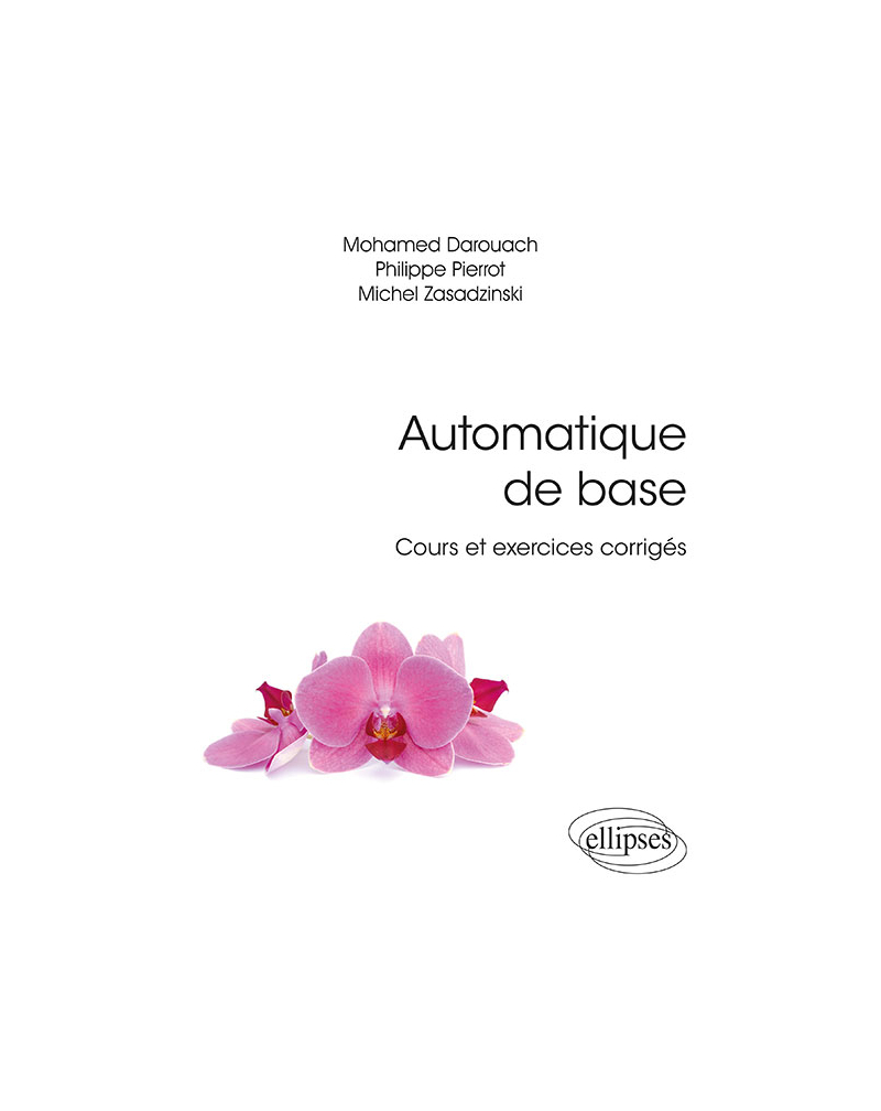 Automatique de base - Cours et exercices corrigés
