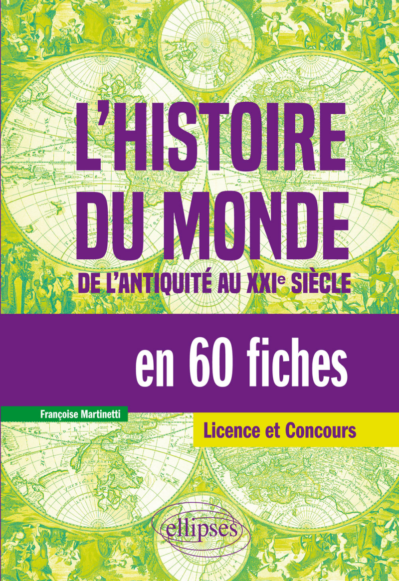 L'histoire du monde en 60 fiches - De l'antiquité au XXIe siècle