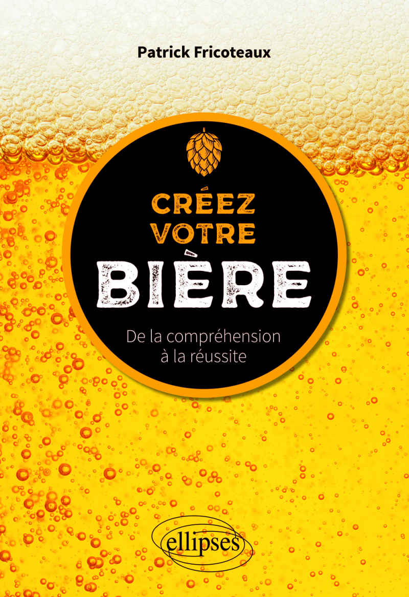 Créez votre bière - De la compréhension à la réussite