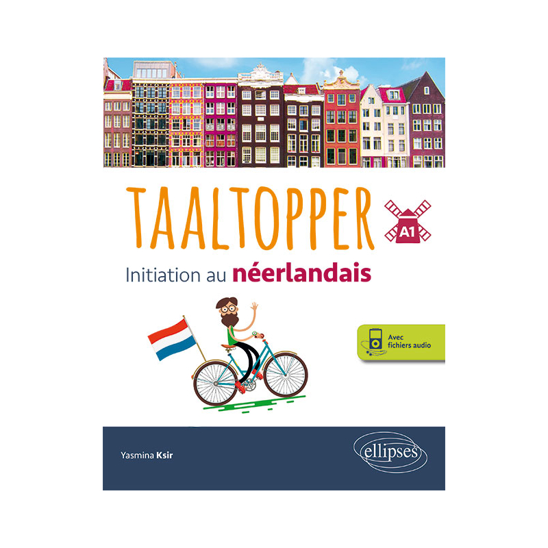 Taaltopper. Initiation au néerlandais. A1. (avec fichiers audio)