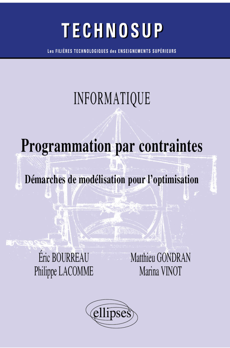 Informatique - Programmation par contraintes - Démarches de modélisation pour l'optimisation