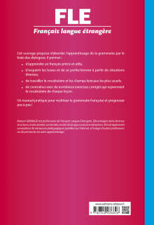 Français langue étrangère (FLE) - La grammaire au quotidien - Manuel de grammaire communicative - A2
