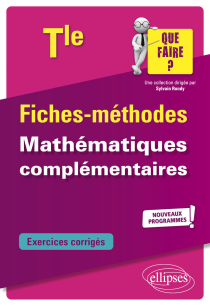 Mathématiques complémentaires - Terminale - Nouveaux programmes