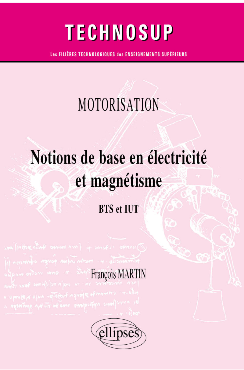 Motorisation. Notions de base en électricité et magnétisme - BTS et IUT