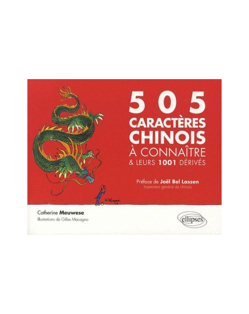 Les 505 caractères chinois à connaître et leurs 1001 dérivés