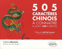 Les 505 caractères chinois à connaître et leurs 1001 dérivés