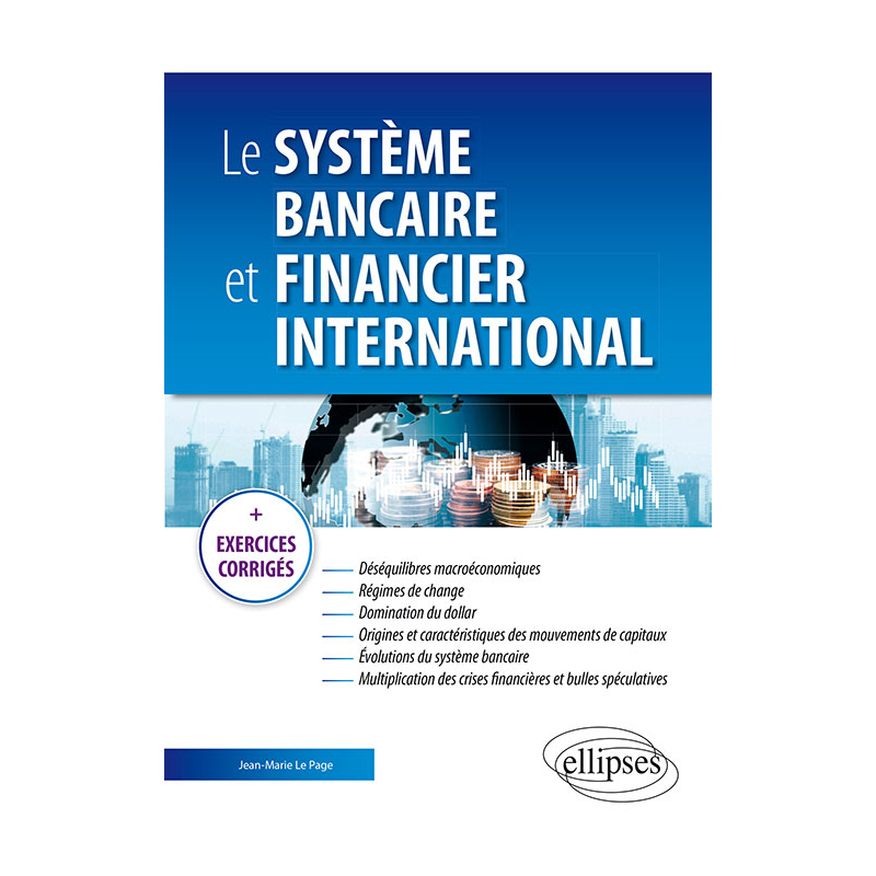 Le système bancaire et financier international