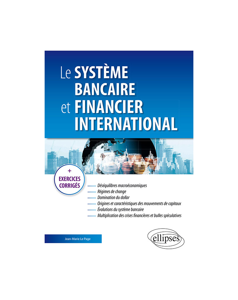 Le système bancaire et financier international