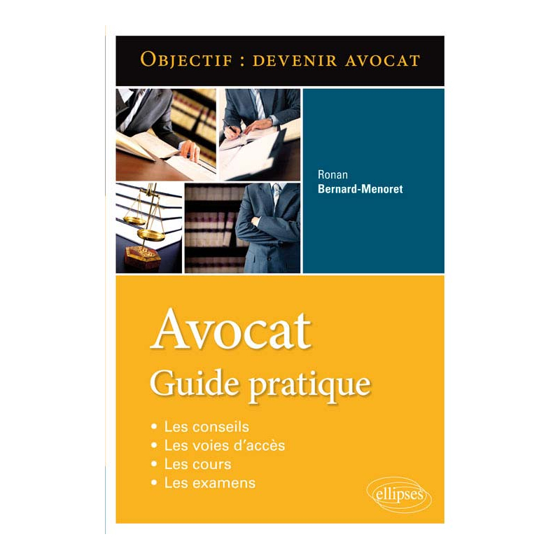 Avocat. Guide pratique