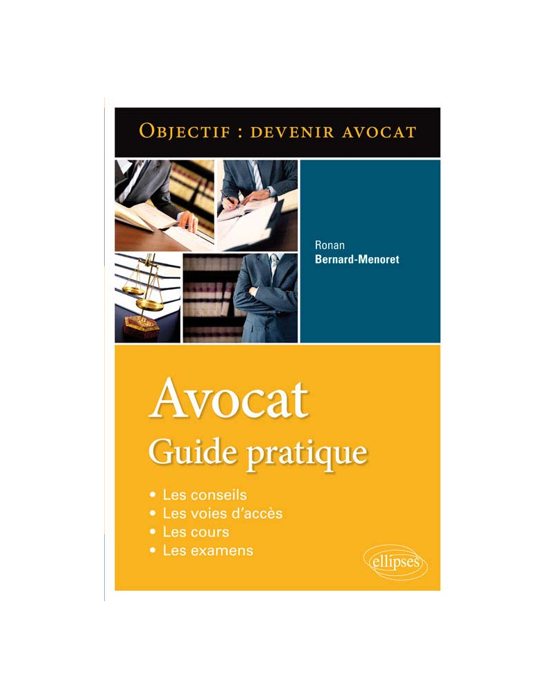 Avocat. Guide pratique