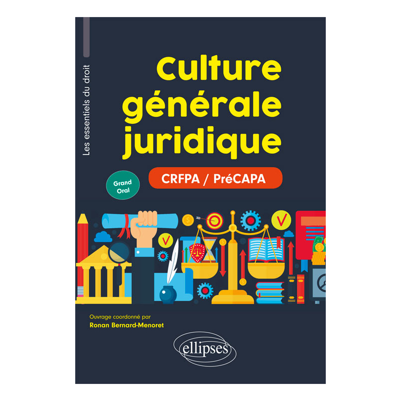 Culture générale juridique (PréCAPA / CRFPA - Grand Oral)