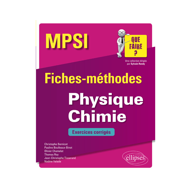 Physique Chimie MPSI - Fiches-méthodes et exercices corrigés