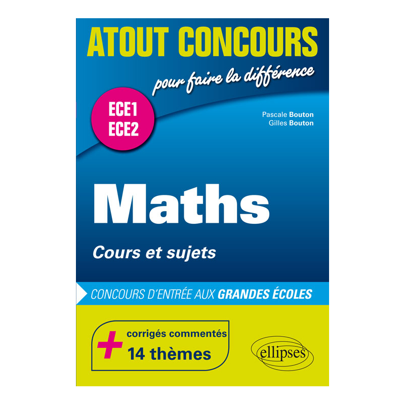 Mathématiques - cours et sujets - classes préparatoires ECE 1 et ECE 2