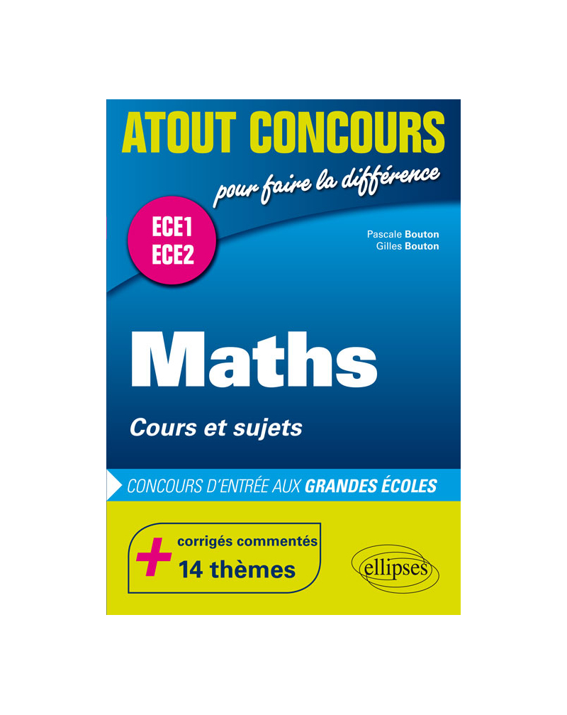 Mathématiques - cours et sujets - classes préparatoires ECE 1 et ECE 2