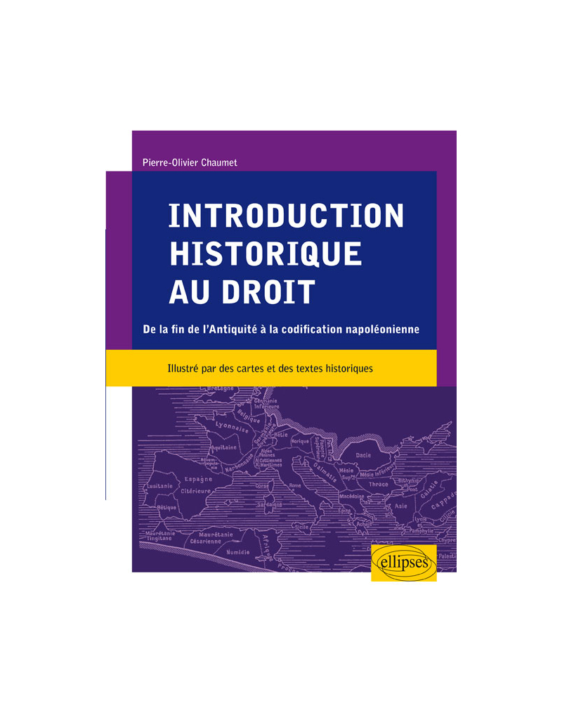 Introduction historique au droit. De la fin de l’Antiquité à la codification napoléonienne