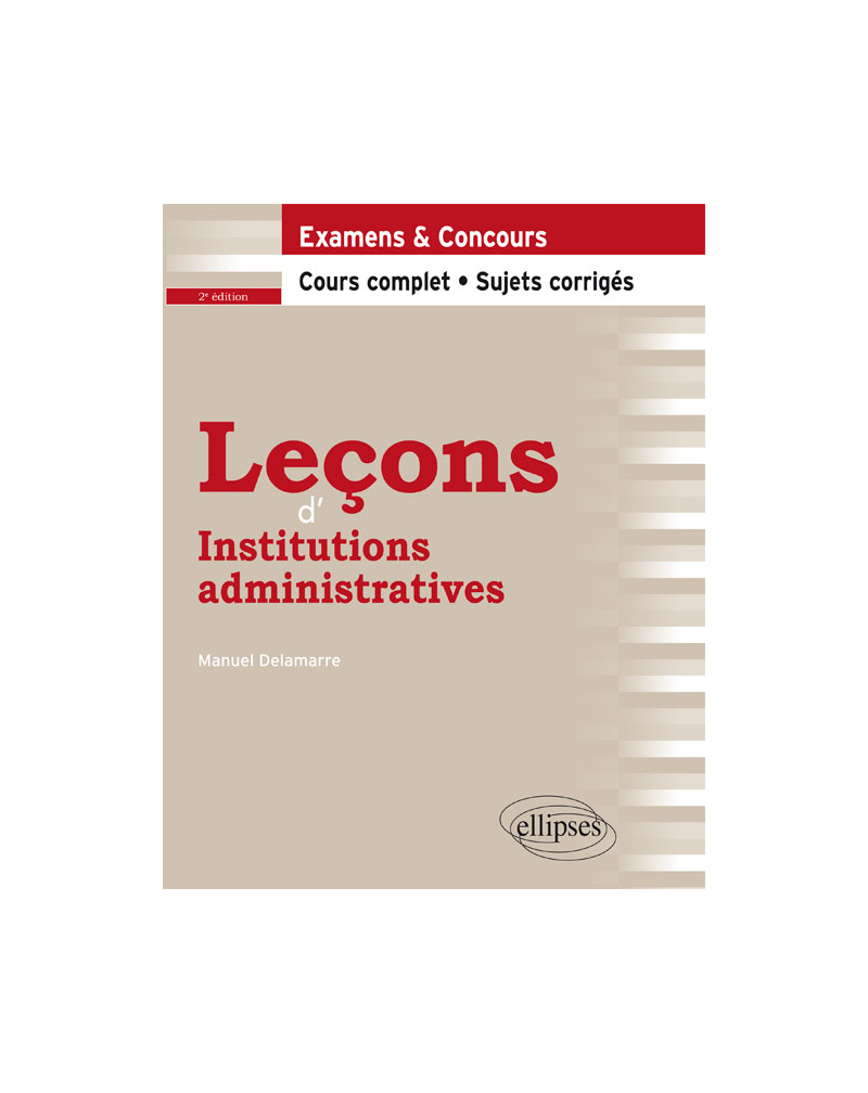 Leçons d'Institutions administratives - 2e édition