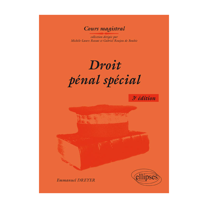 Droit pénal spécial, 3e édition