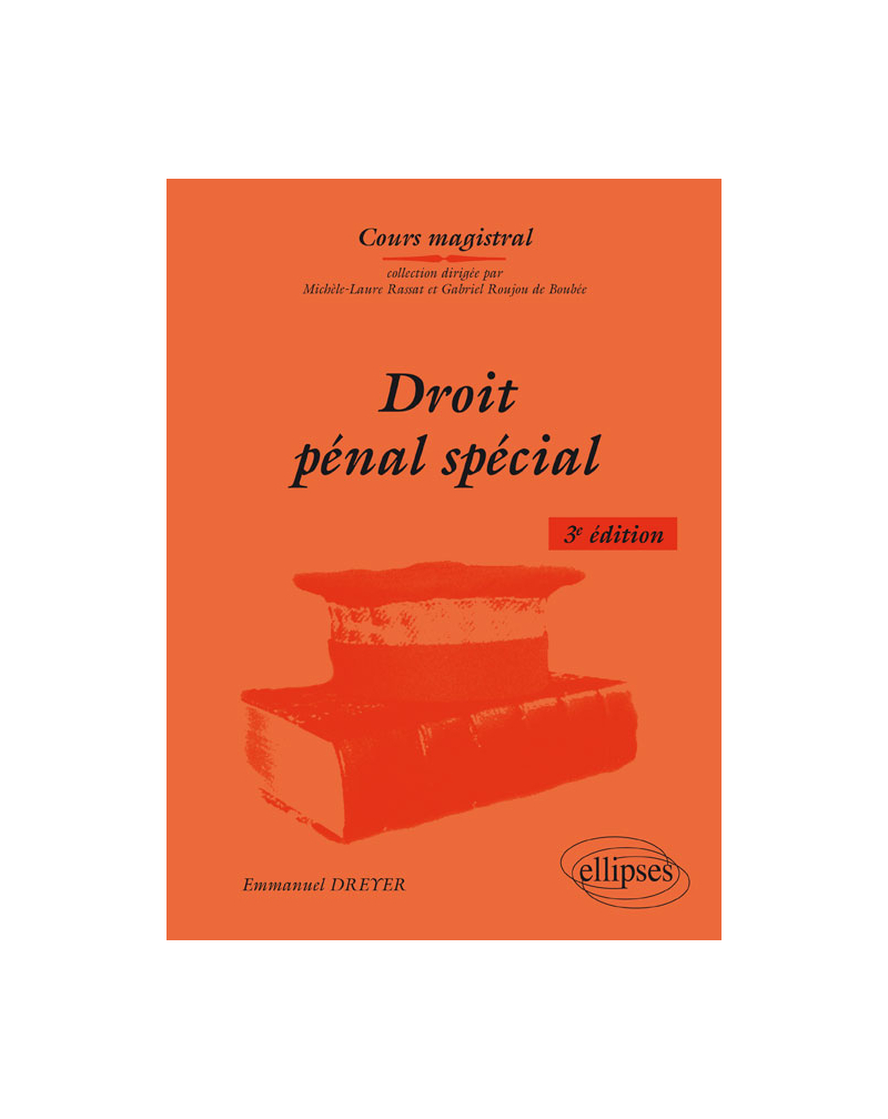 Droit pénal spécial, 3e édition