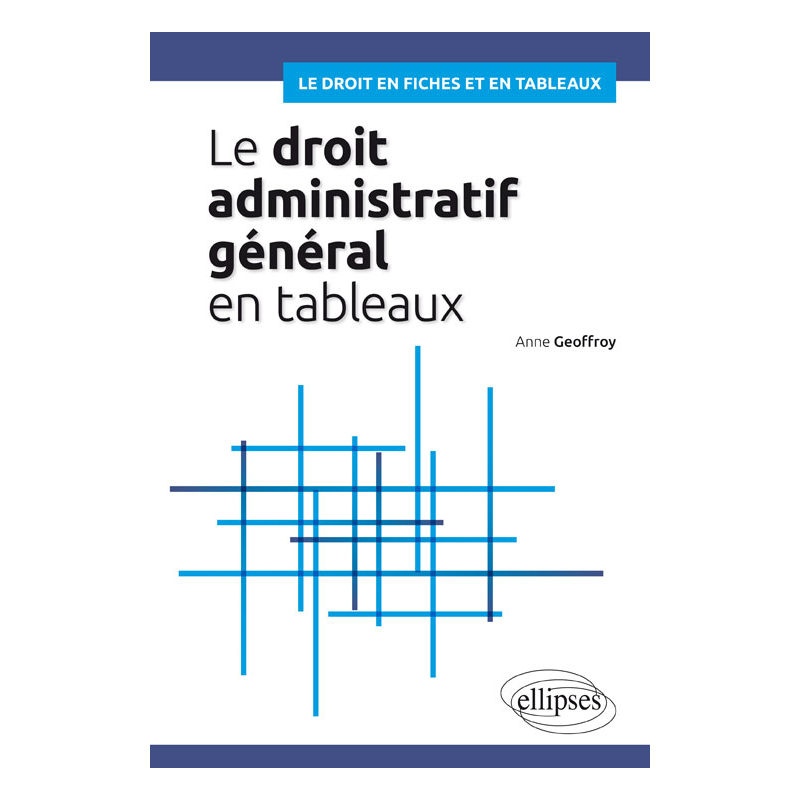 Le droit administratif général en tableaux