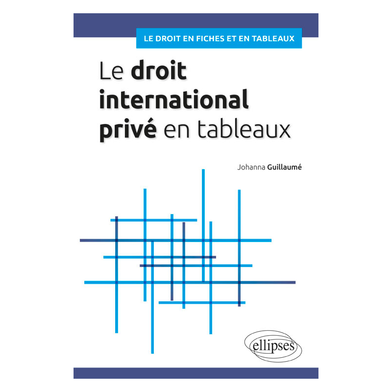 Le droit international privé en tableaux