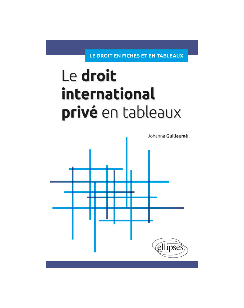 Le droit international privé en tableaux