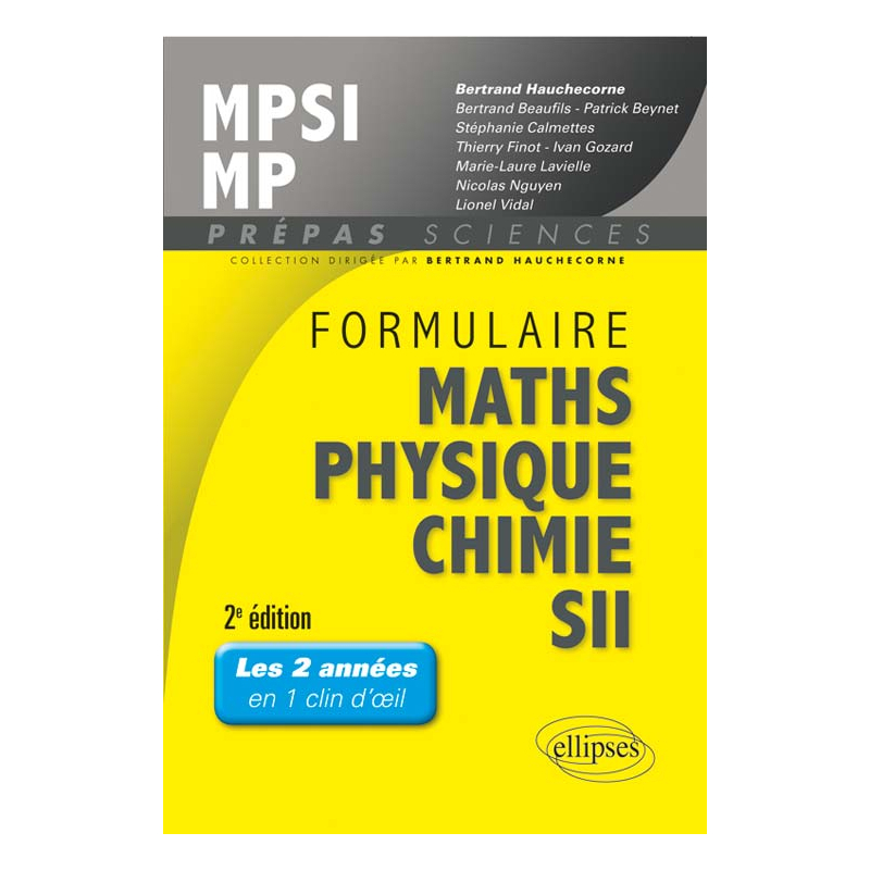 Formulaire MPSI/MP Maths -Physique-chimie - SII - 2e édition