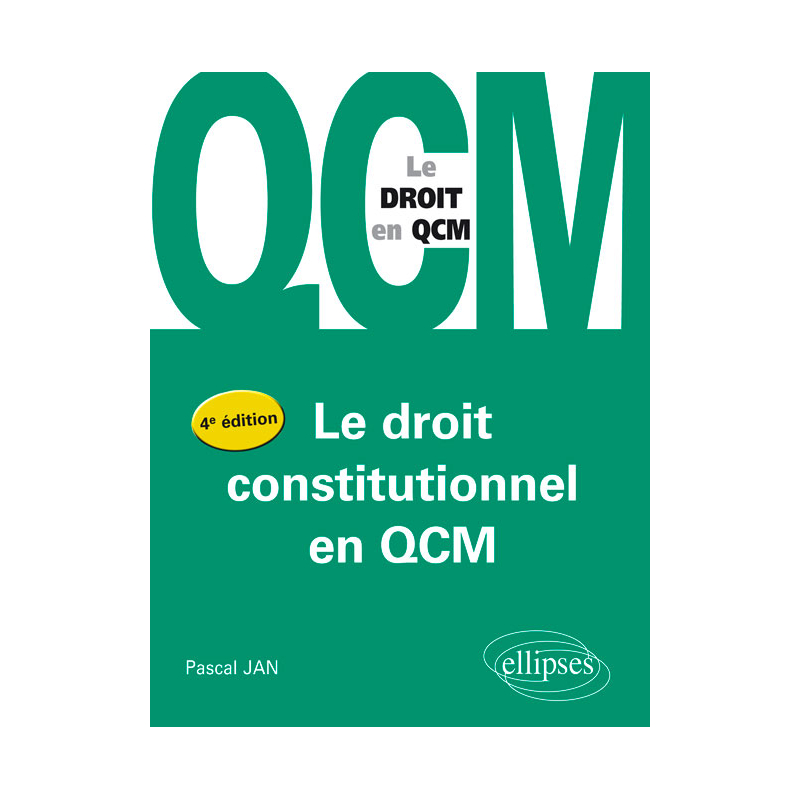 Le droit constitutionel en QCM - 4ème édition