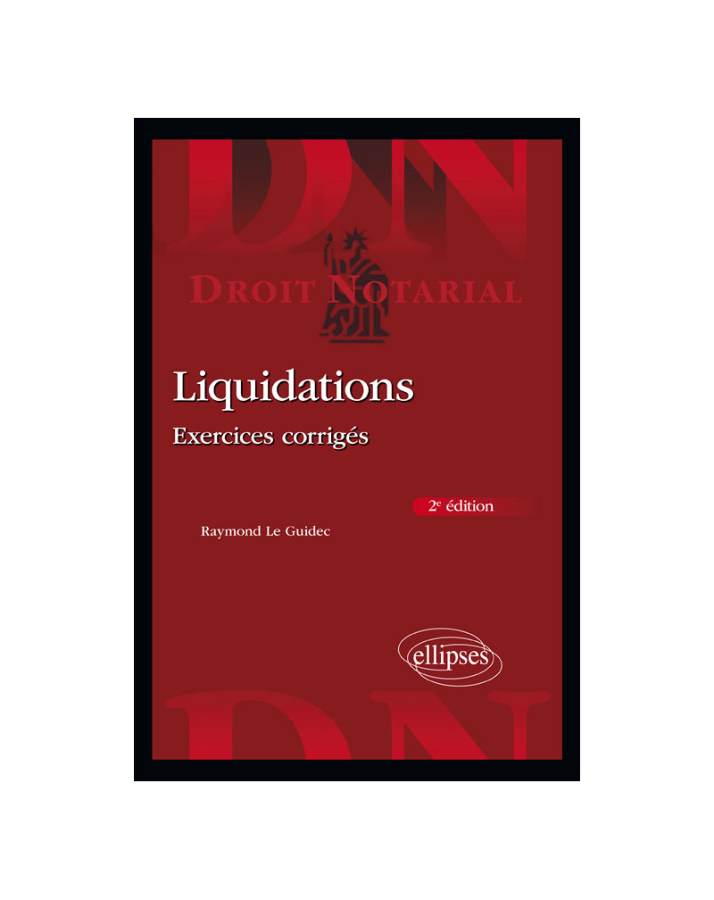 Liquidations - Exercices corrigés - 2e édition