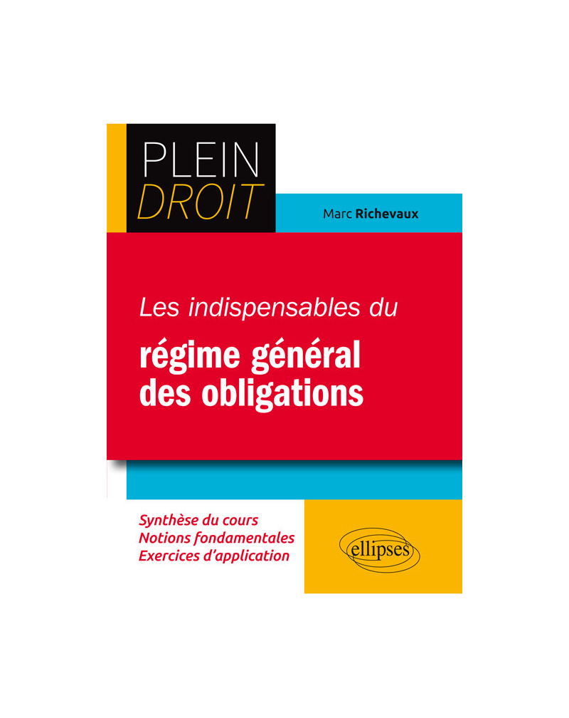Les indispensables du régime général des obligations