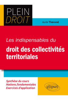 Les indispensables du Droit des collectivités territoriales