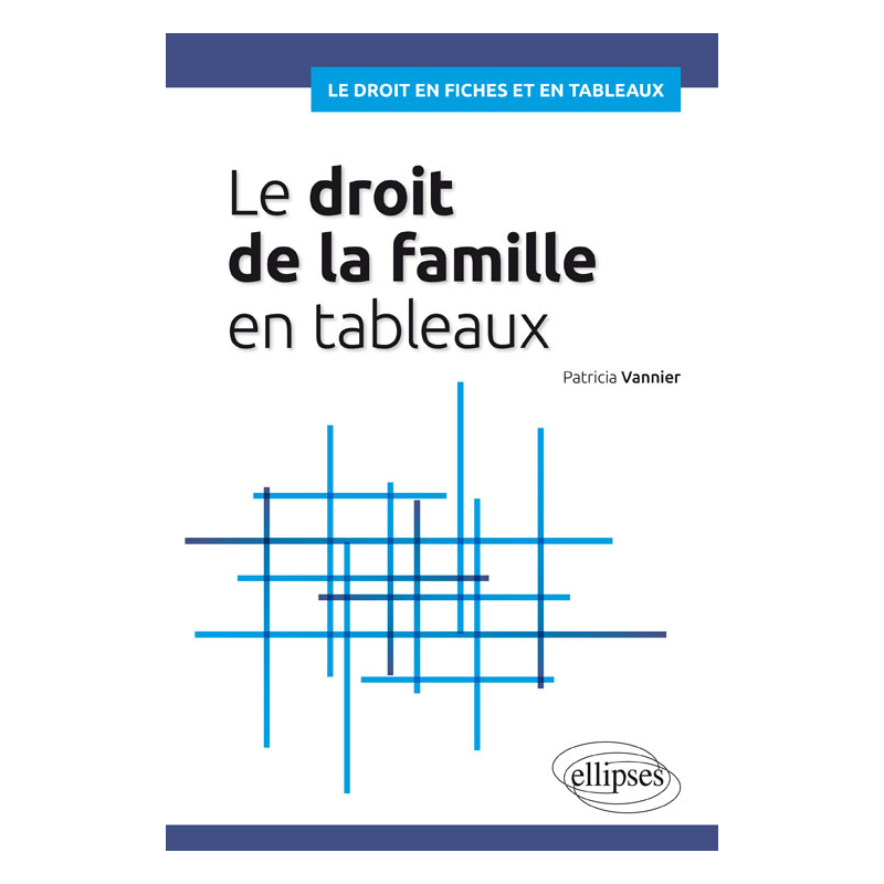 Le droit de la famille en tableaux