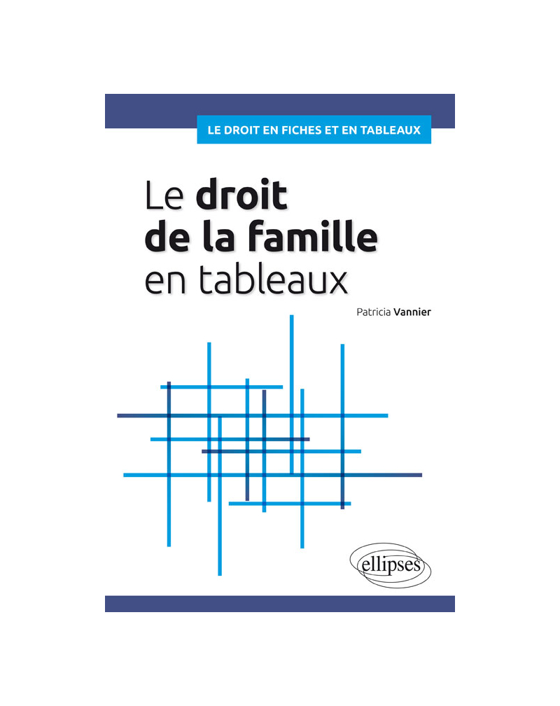Le droit de la famille en tableaux