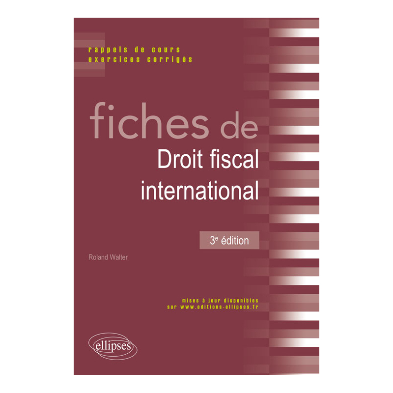 Fiches de droit fiscal international. Rappels de cours et exercices corrigés - 3e édition